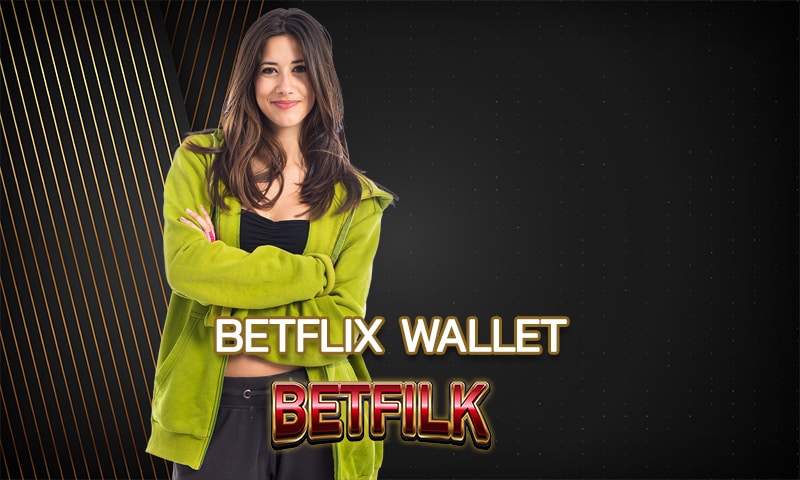 betflix wallet เว็บคาสิโน รวมเกมสล็อน คาสิโน แทงบอล จ่ายตรงใน 30 วิ